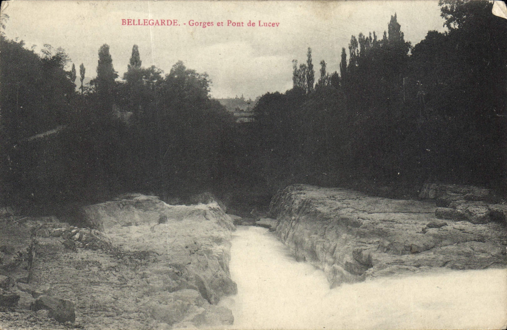 CPA Bellegarde Gorges et Pont de Lucev