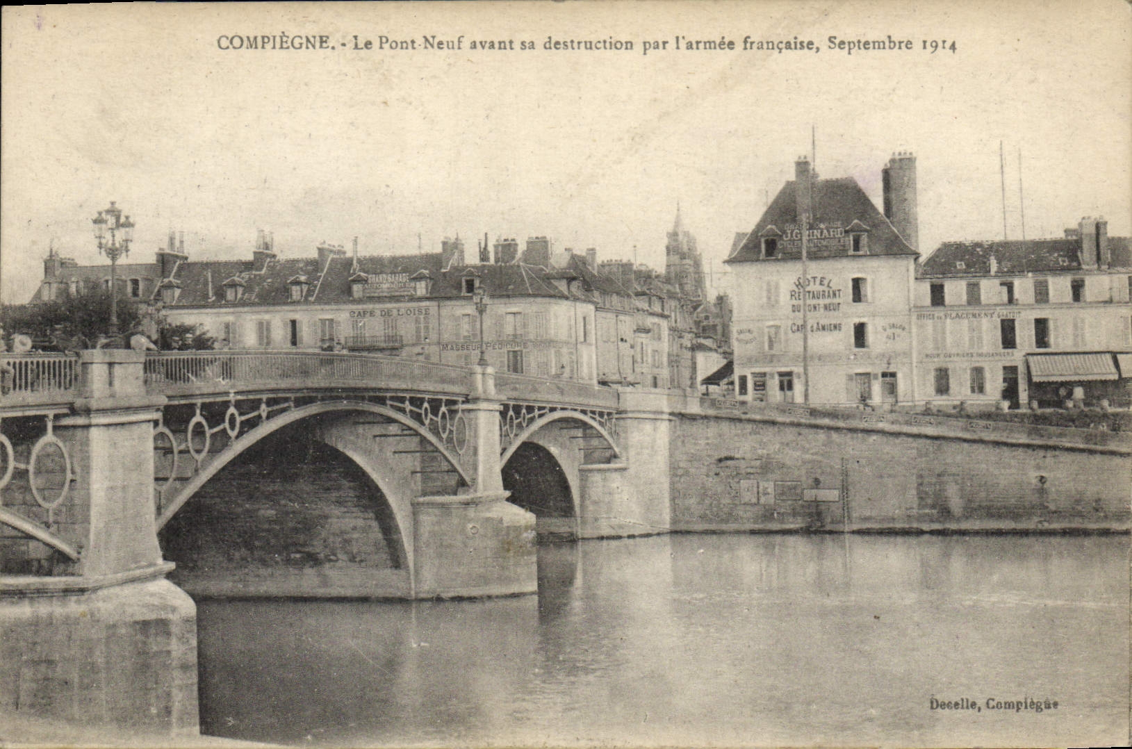 CPA Compiegne Le Pont Neuf avant sa destruction par l'armee francaise Septembre 1914