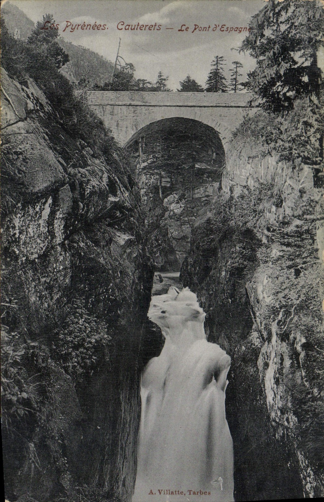 CPA Les Pyrenees Cauterets Le Pont d'Espagne 