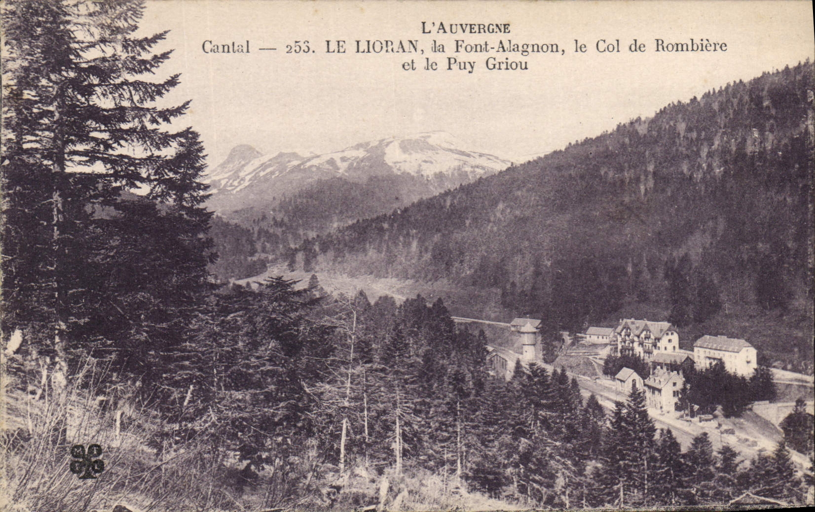 CPA L'Auvergne Le Lioran la Font Alagnon le Col de Rombiere et le Puy Griou 