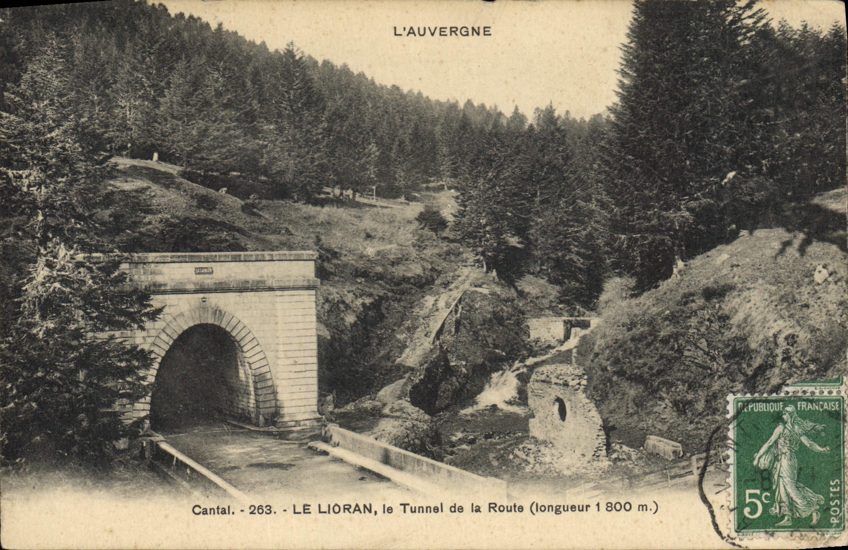 CPA L'Auvergne Cantal Le Lioran le Tunnel de la Route 