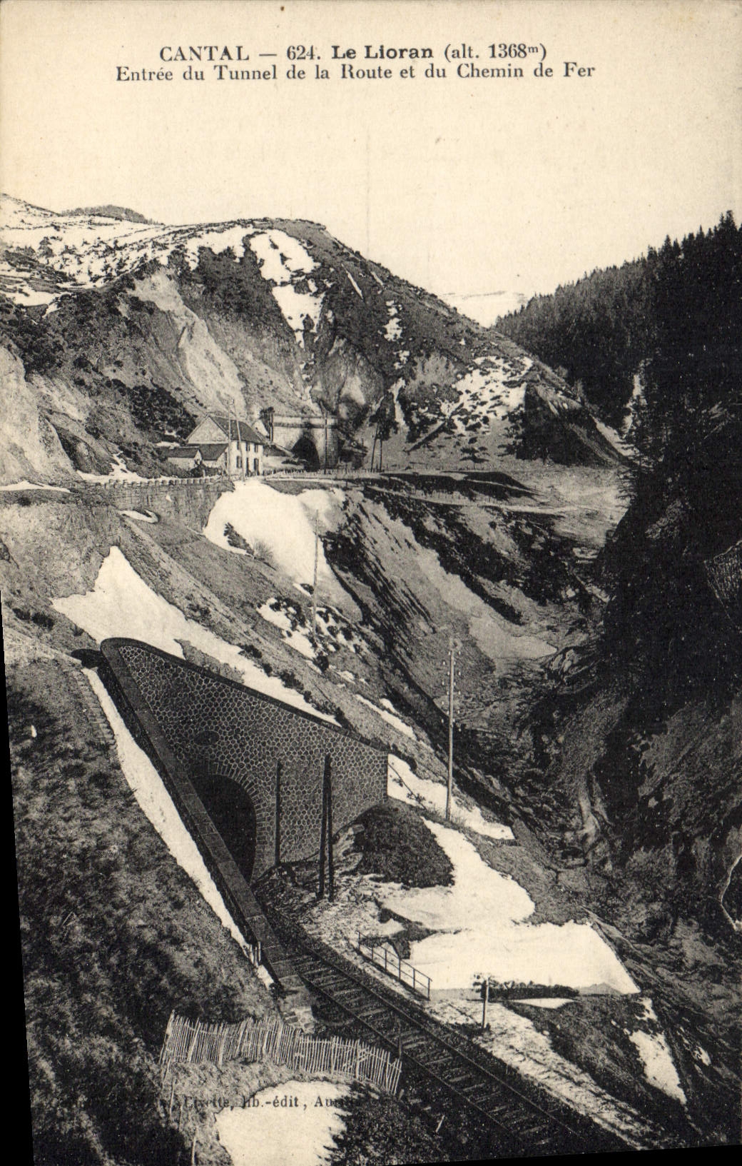CPA Cantal Le Lioran Entree du Tunnel de la Route et du Chemin de Fer 