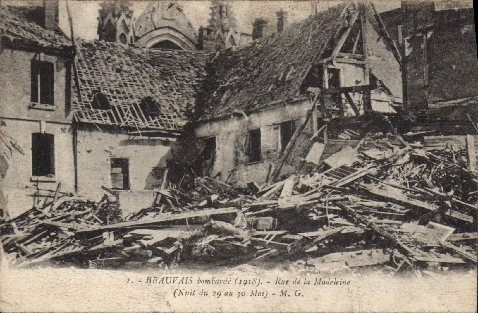 CPA Beauvais bombarde 1918 Rue de la Madeleine nuit du 29 au 30 Mai 