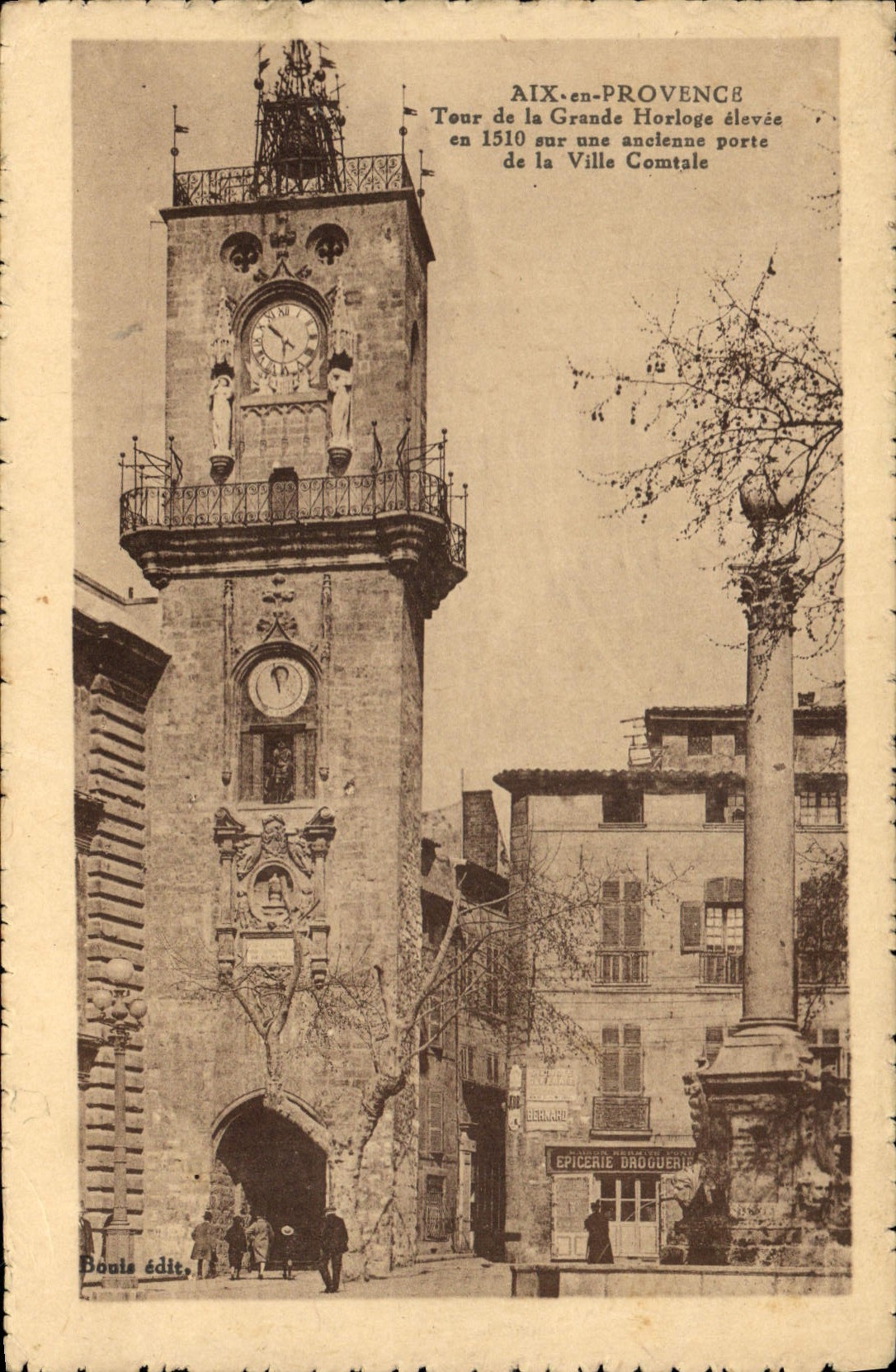 CPA Aix en Provence Tour de la Grande Horloge elevee en 1510 sur une ancienne porte de la ville Comt