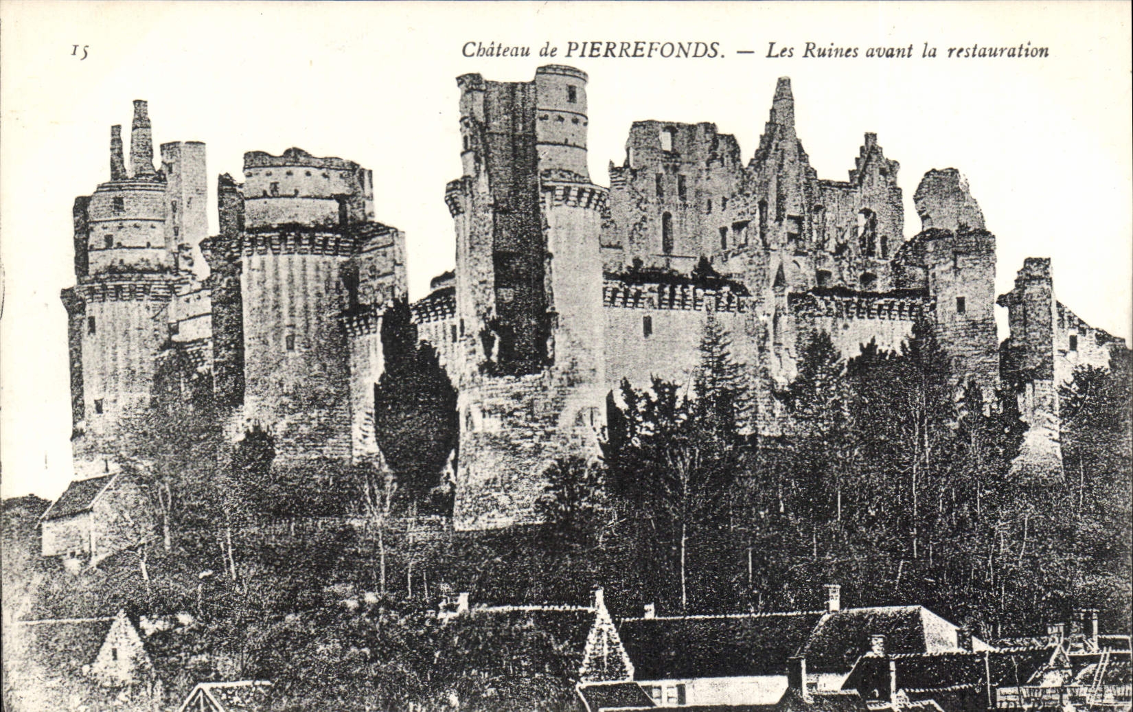CPA Chateau de Pierrefonds Les Ruines avant la restauration 