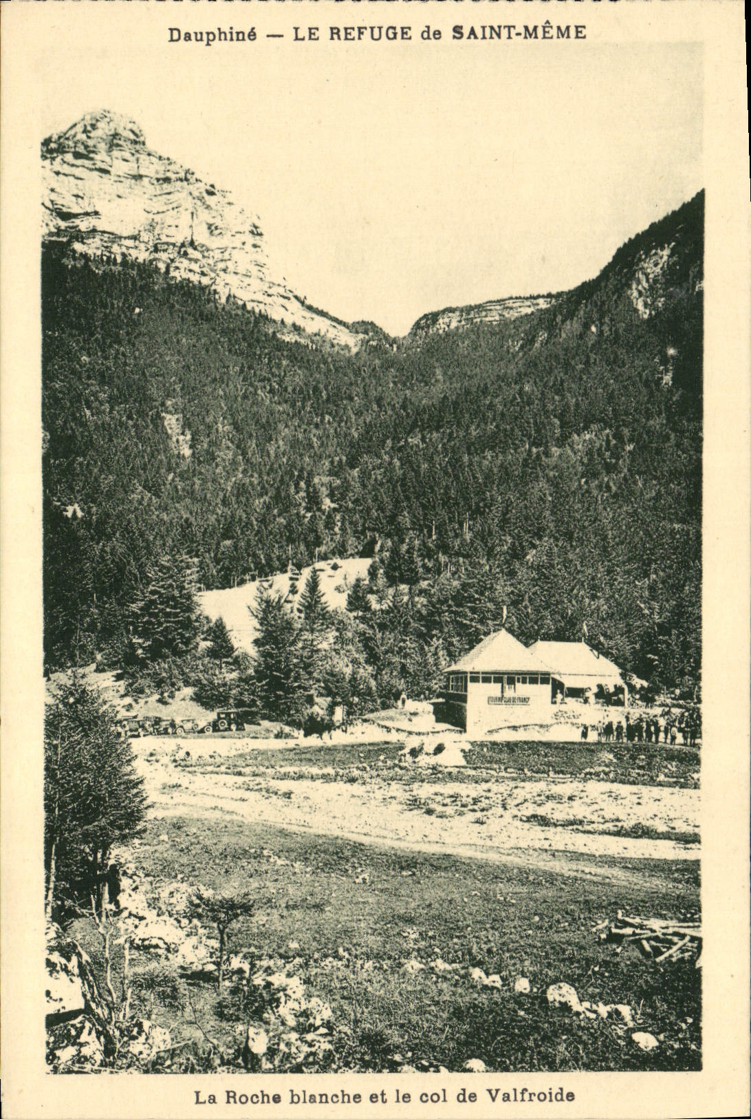 CPA Dauphine Le Refuge de Saint Meme La roche blanche et le col de Valfroide