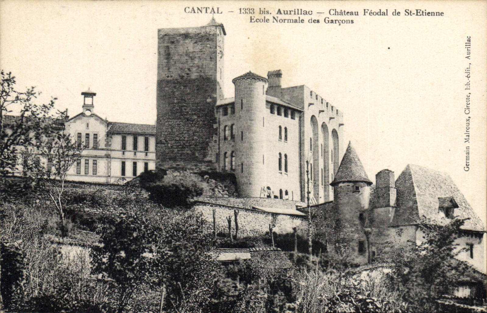 CPA Cantal Aurillac chateau Feodal de St Etienne Ecole Normale des Garcons 