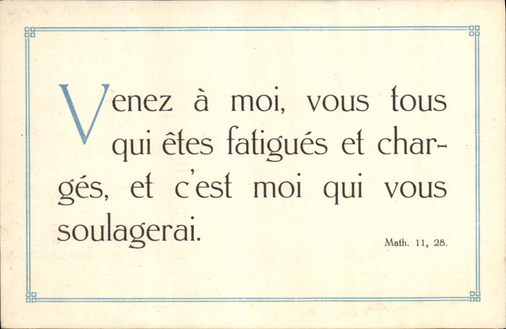 CPA Venez a moi vous tolus qui etes fatigues