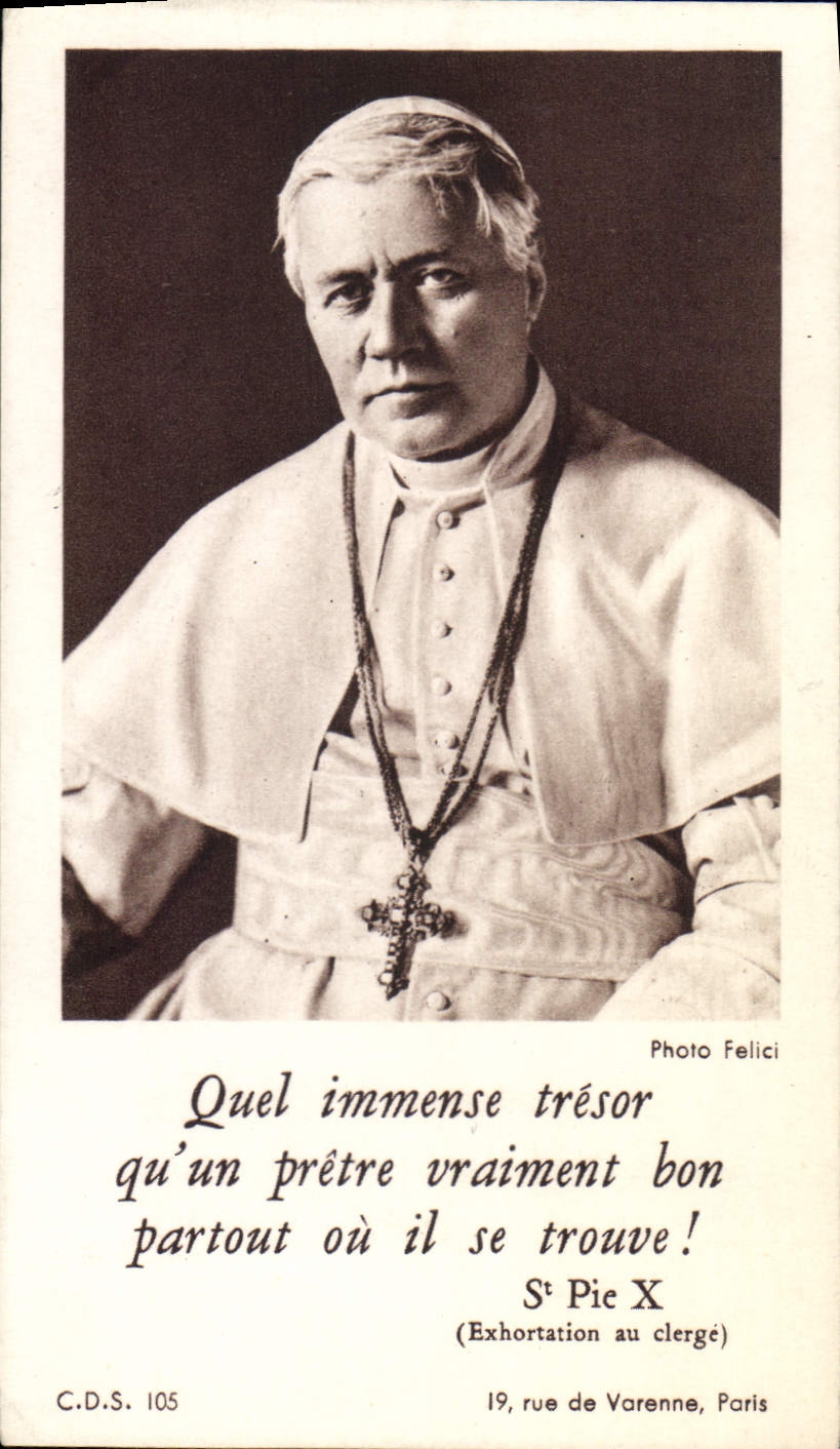 Image Quel Immense tresor qu'un pretre uraiment bon partout ou il se trouve St Pie X