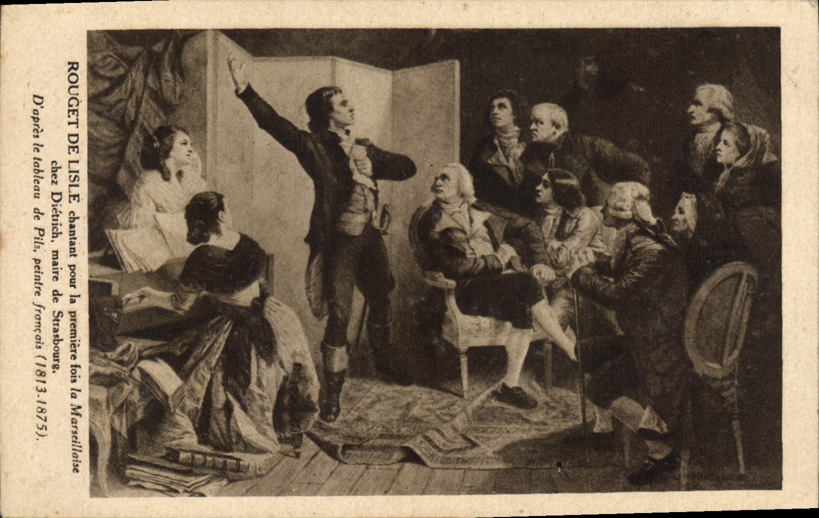 CPA Rouget de Lisle Chantant pour la Premiere fois la Marseillaire Chez Dietrich