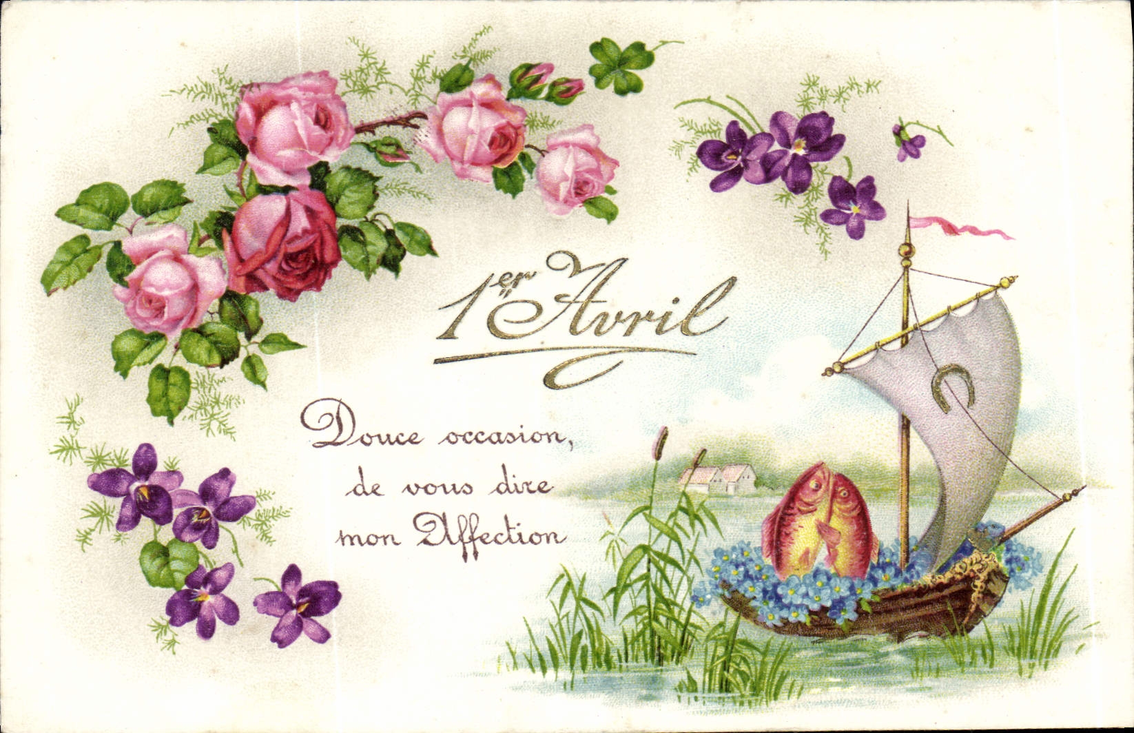 CPA 1er Avril Douce Occasion de vous dire mon Affection Bateau Fleurs