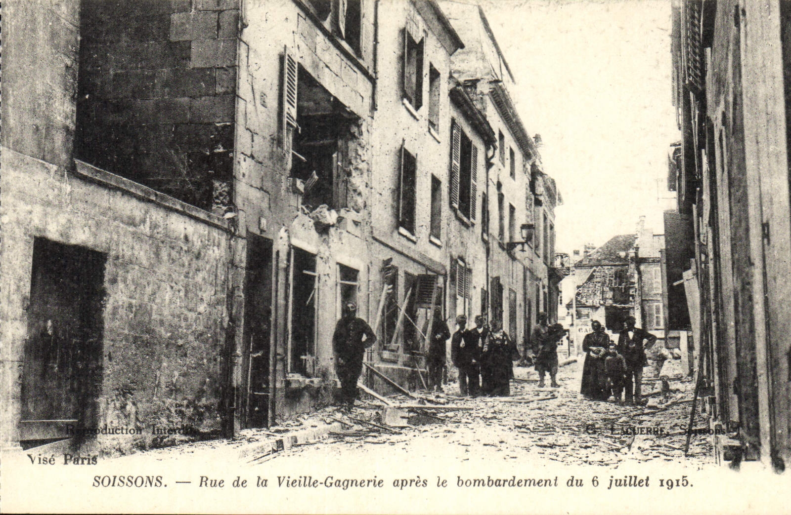 CPA Soissons Rue de la Vieille Gagnerie apres le bombardement du 6 juillet 1915 Militaria