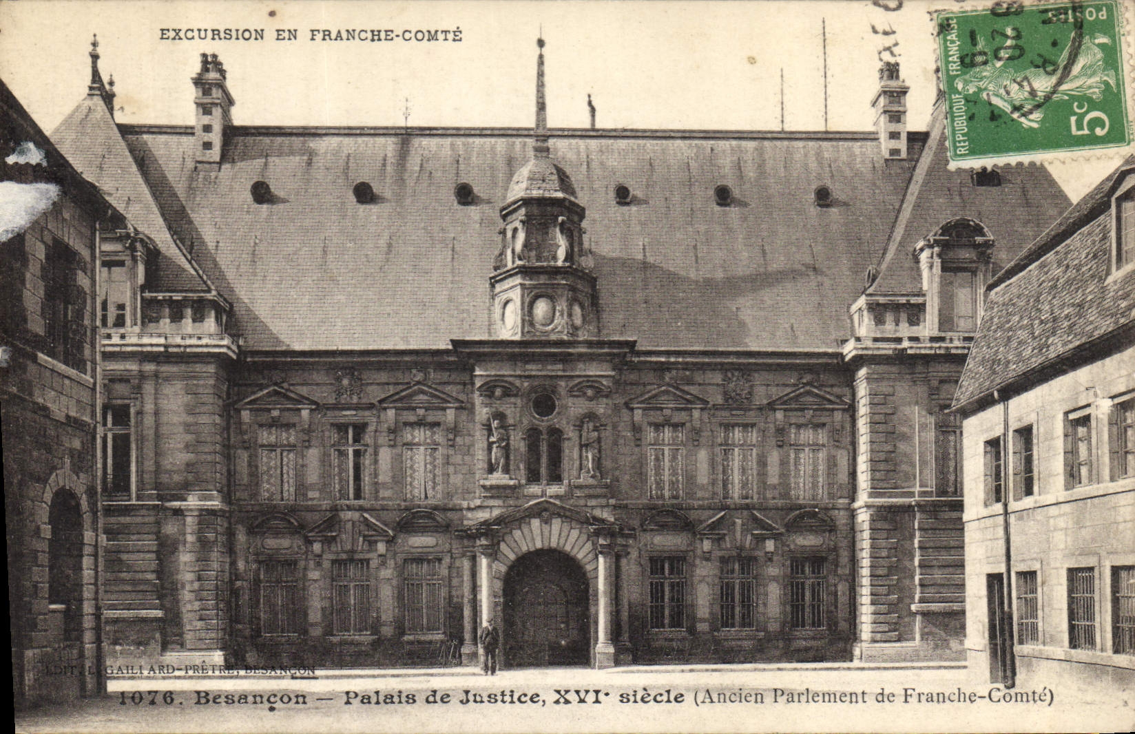 CPA Excursion en Franche Comte Besancon Palais de justice XVI siecle ancien Parlement de France Comt