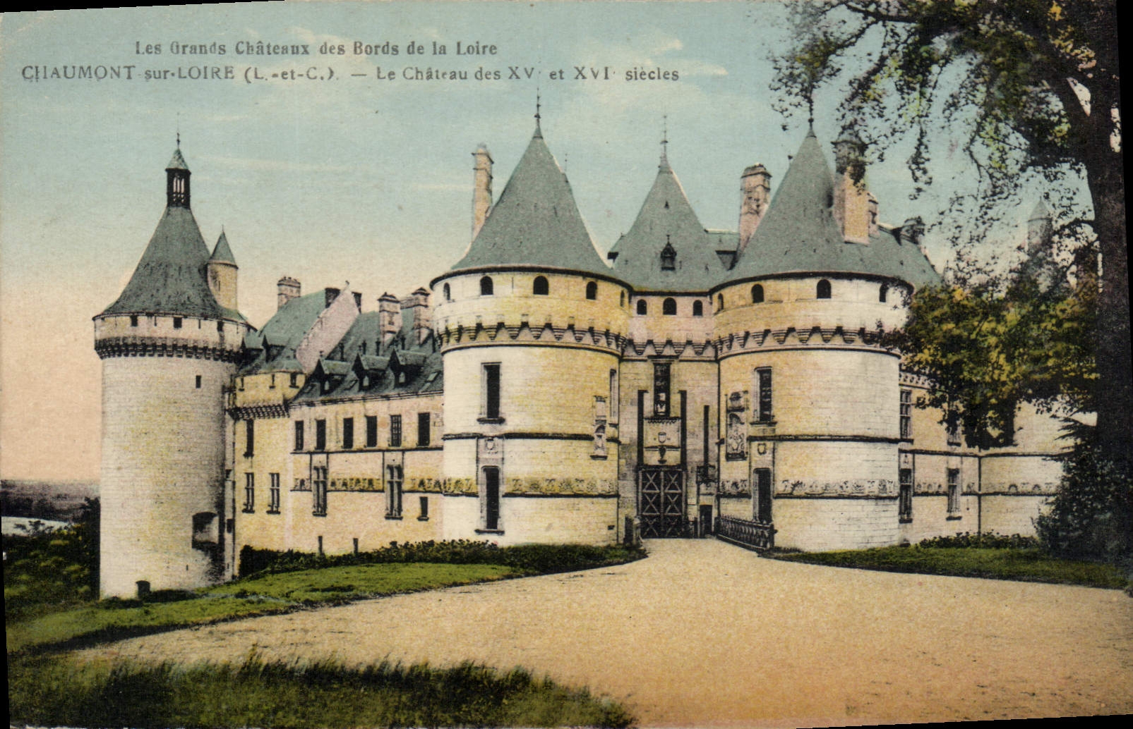CPA Les Grandes Chateaux des Bords de la Loire Chaumont sur Loire L et C le chateau des XV et XVI si