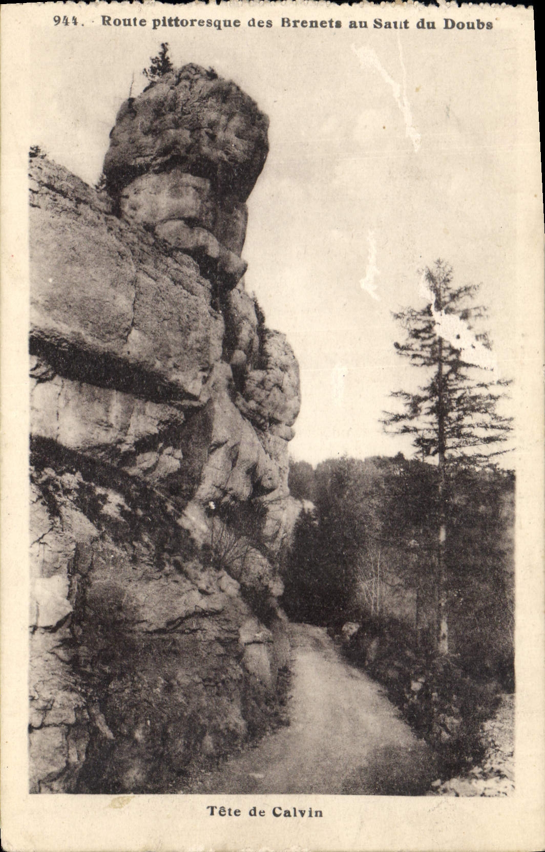 CPA Tete de Calvin Route Pittoresque des Brenets au Saut du Doubs 
