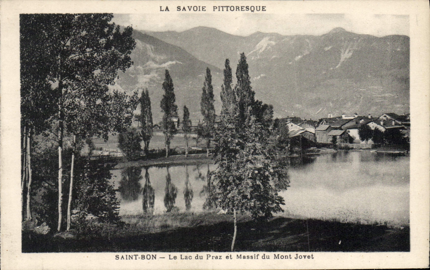 CPA La Savoie Pittoresque Saint Bon Le Lac du Praz et Massif du Mont Jovet