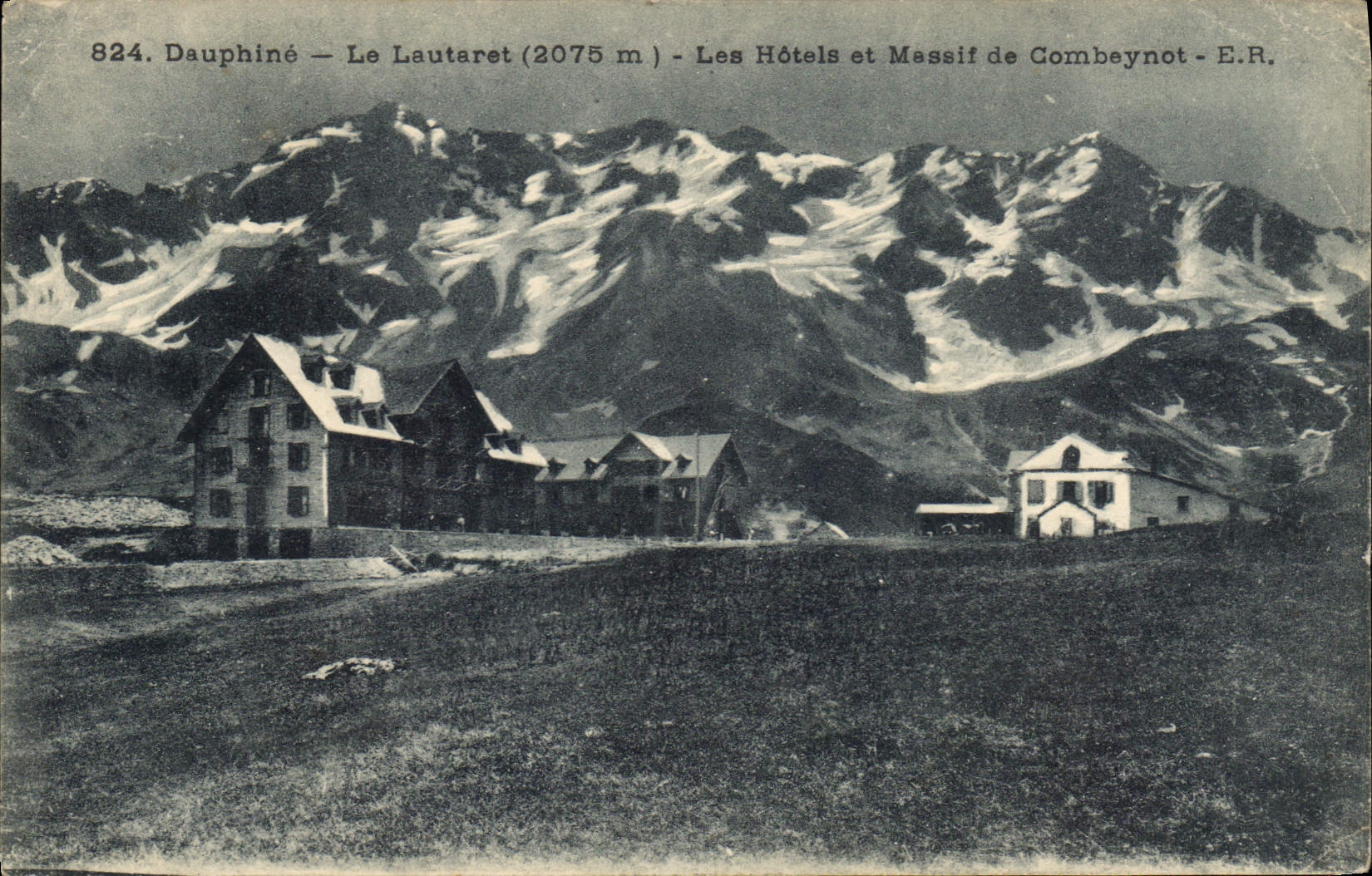 CPA Dauphine Le Lautaret Les Hotels et Massif de Combeynot