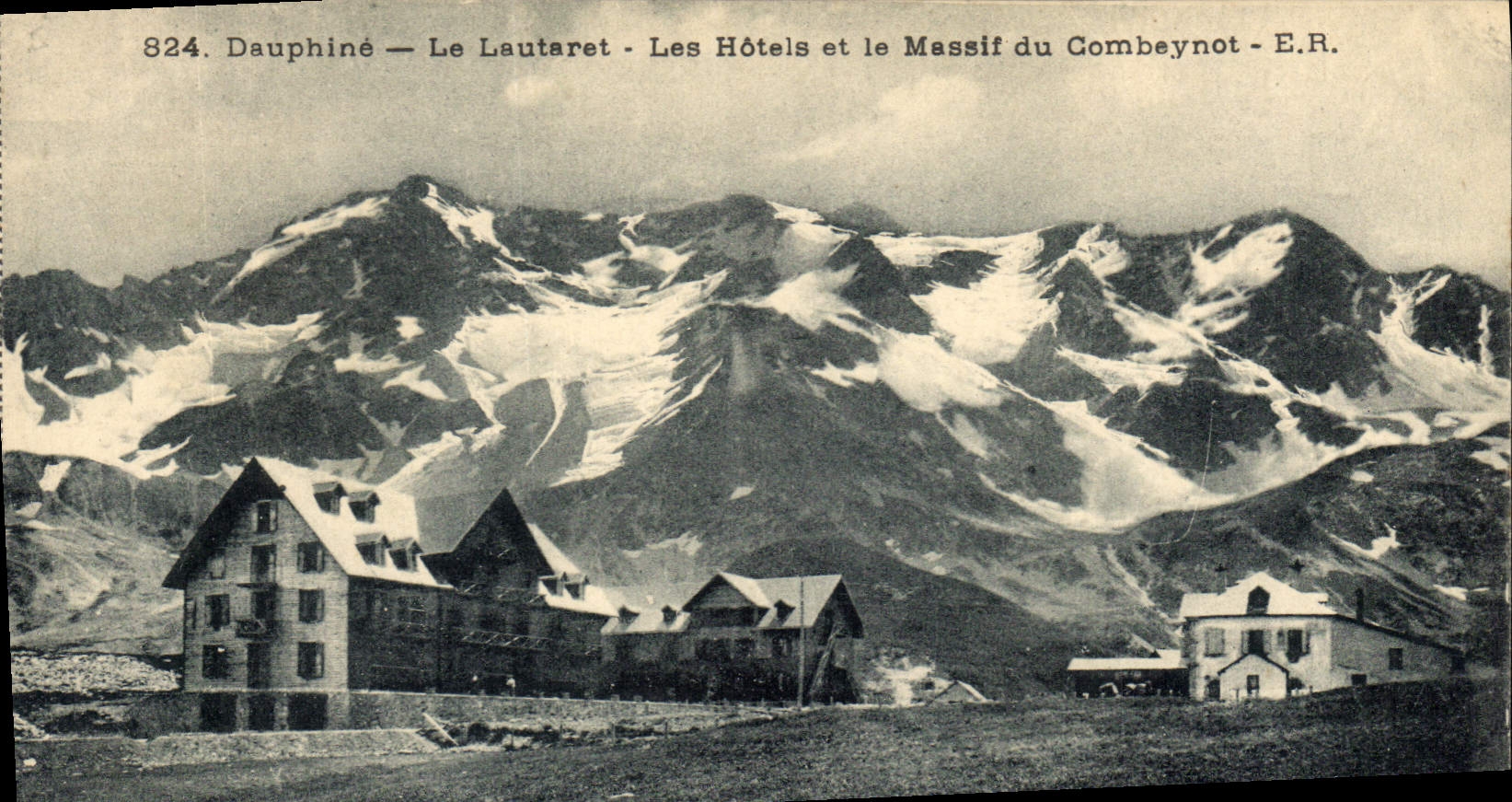CPA Dauphine Le Lautaret Les Hotels et le Massif du Combeynot