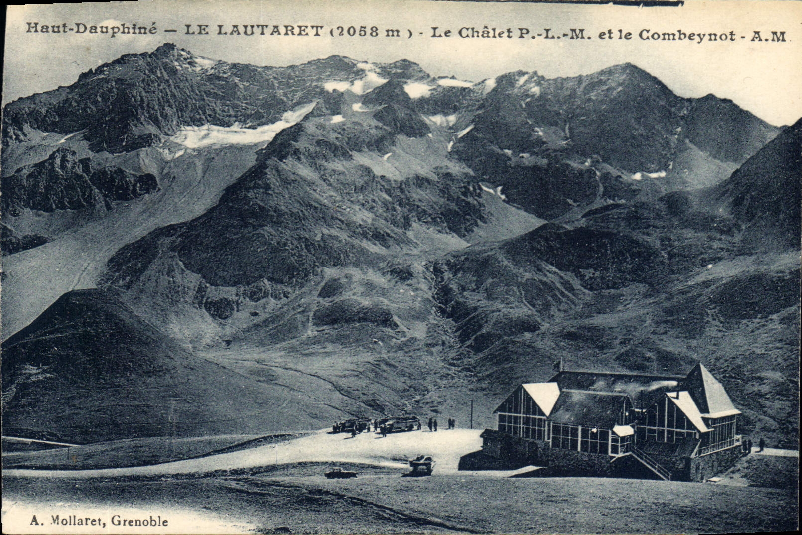 CPA Haut Dauphine Le Lautaret Le Chalet PLM et le Combeynot