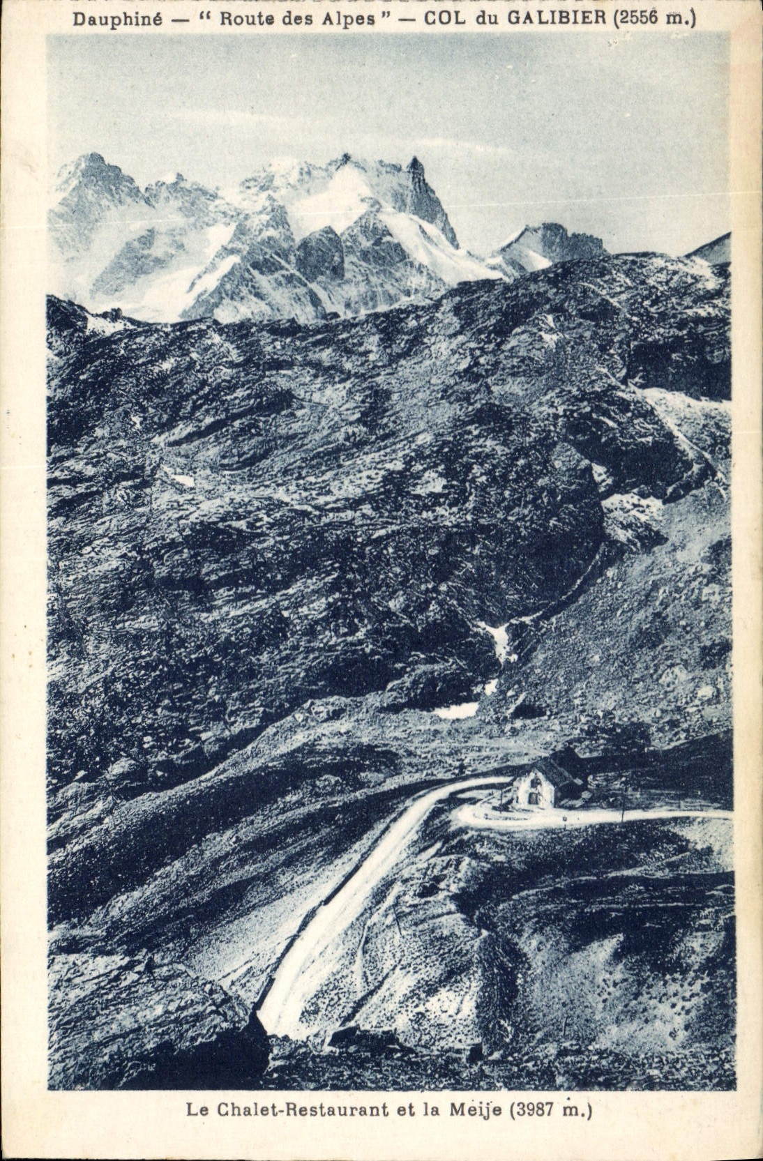 CPA Dauphine Route des Alpes Col du Galibier Le Chalet Restaurant et la Meije