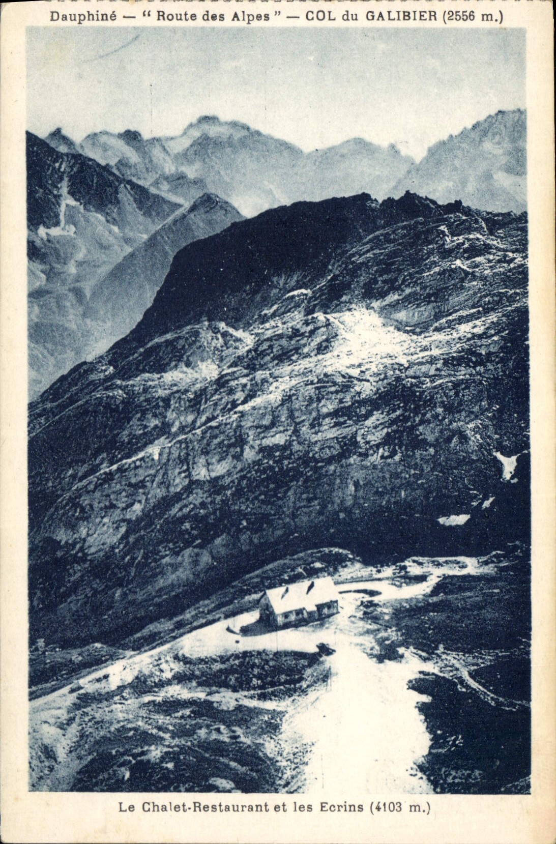 CPA Dauphine Route des Alpes Col du Galibier Le Chalet Restaurant et les Ecrins 