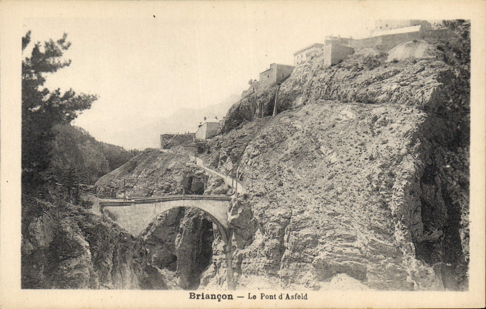 CPA Briancon Le Pont d'Asfeld 