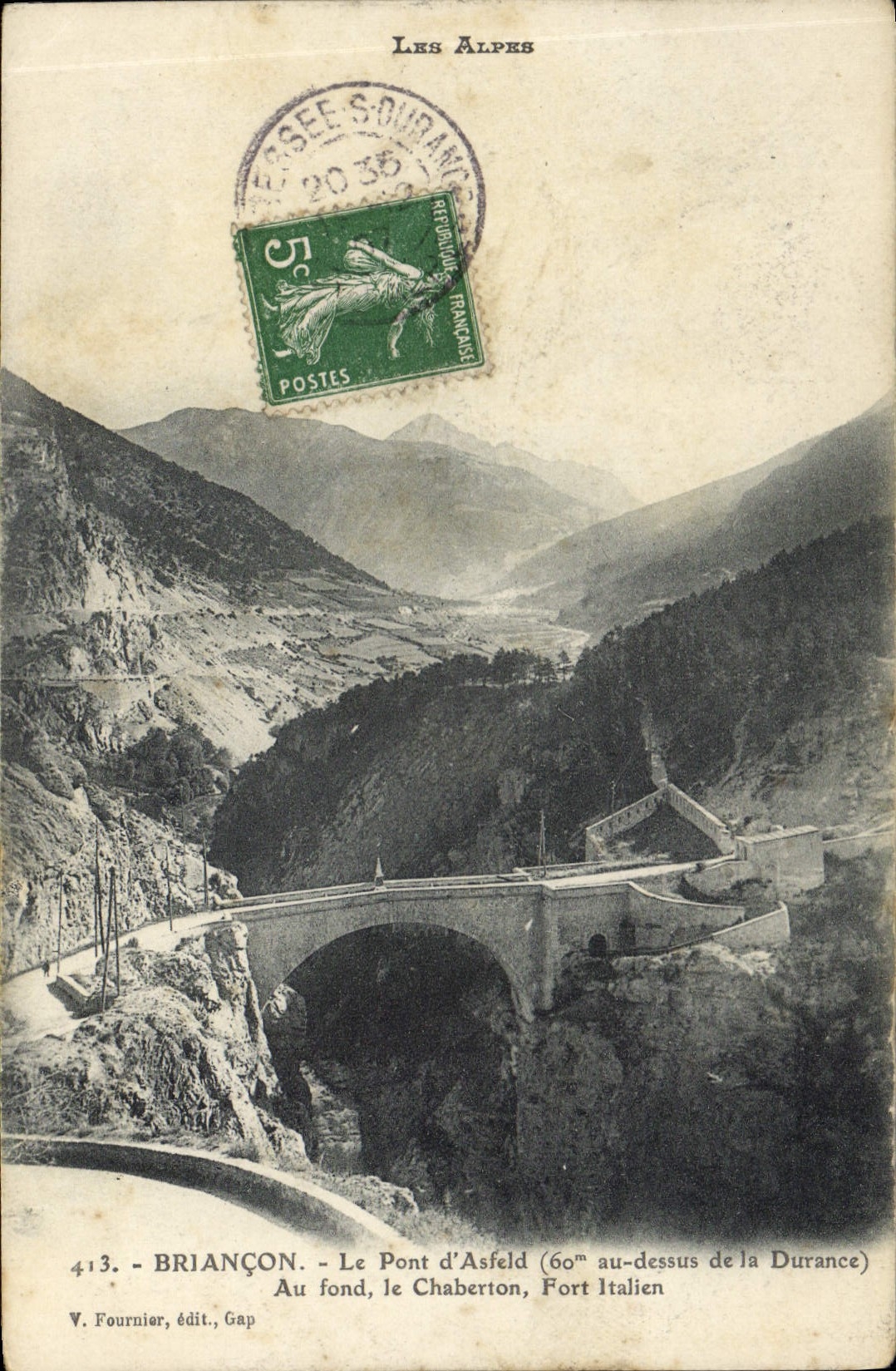 CPA Briancon Le Pont d'Asfeld Au fond le Chaberton Fort Italien
