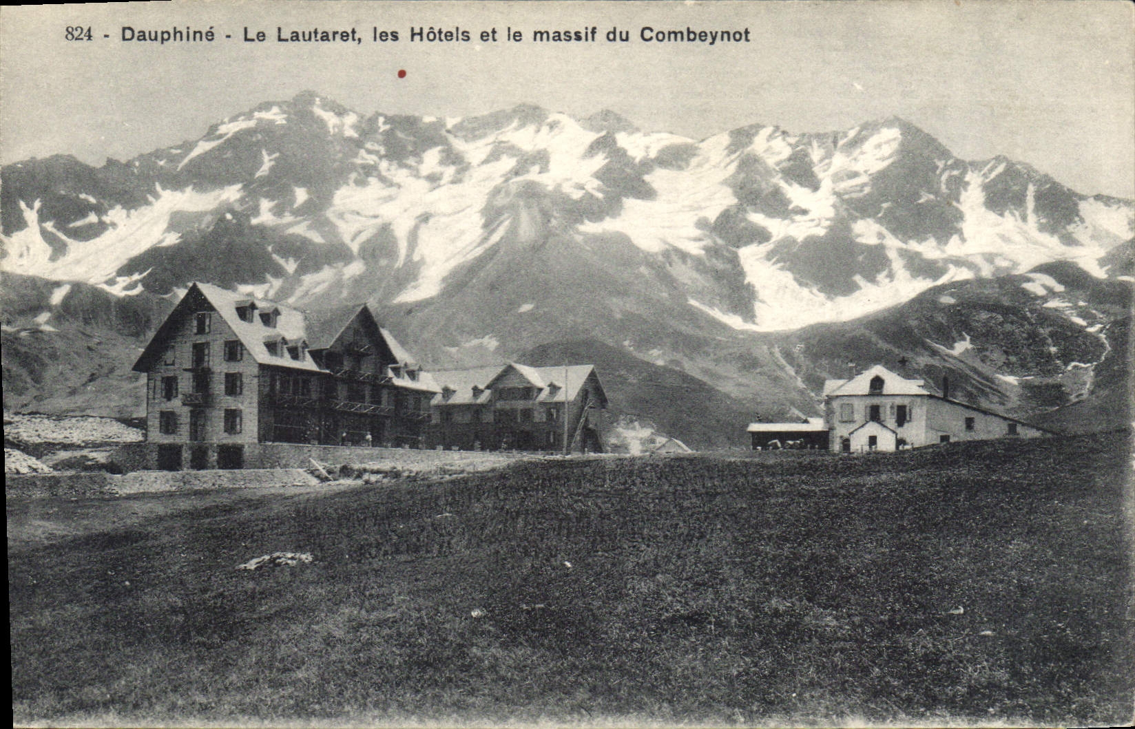 CPA Dauphine Le Lautaret les Hotels et le massif du Combeynot