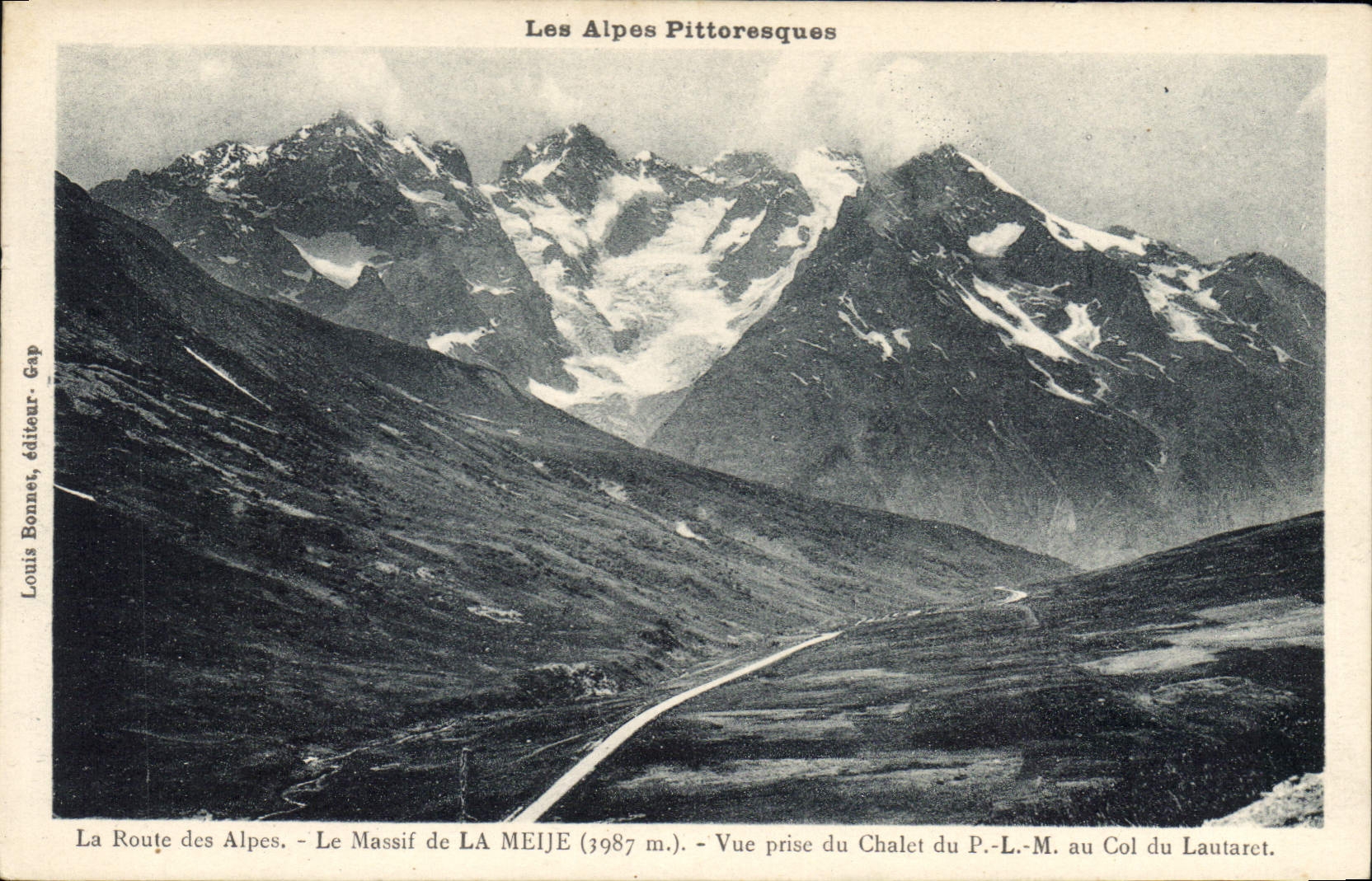 CPA La Route des Alpes Le Massif de la Meije Vue prise du Chalet du PLM au Col du Lautaret