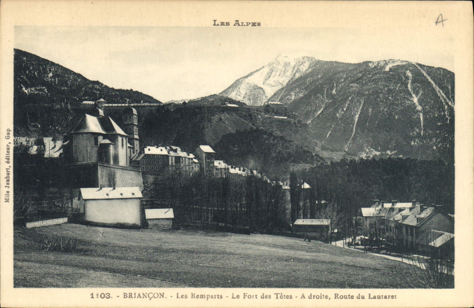 CPA Briancon Les Remparts Le Fort des Tetes A droite Route du Lautaret