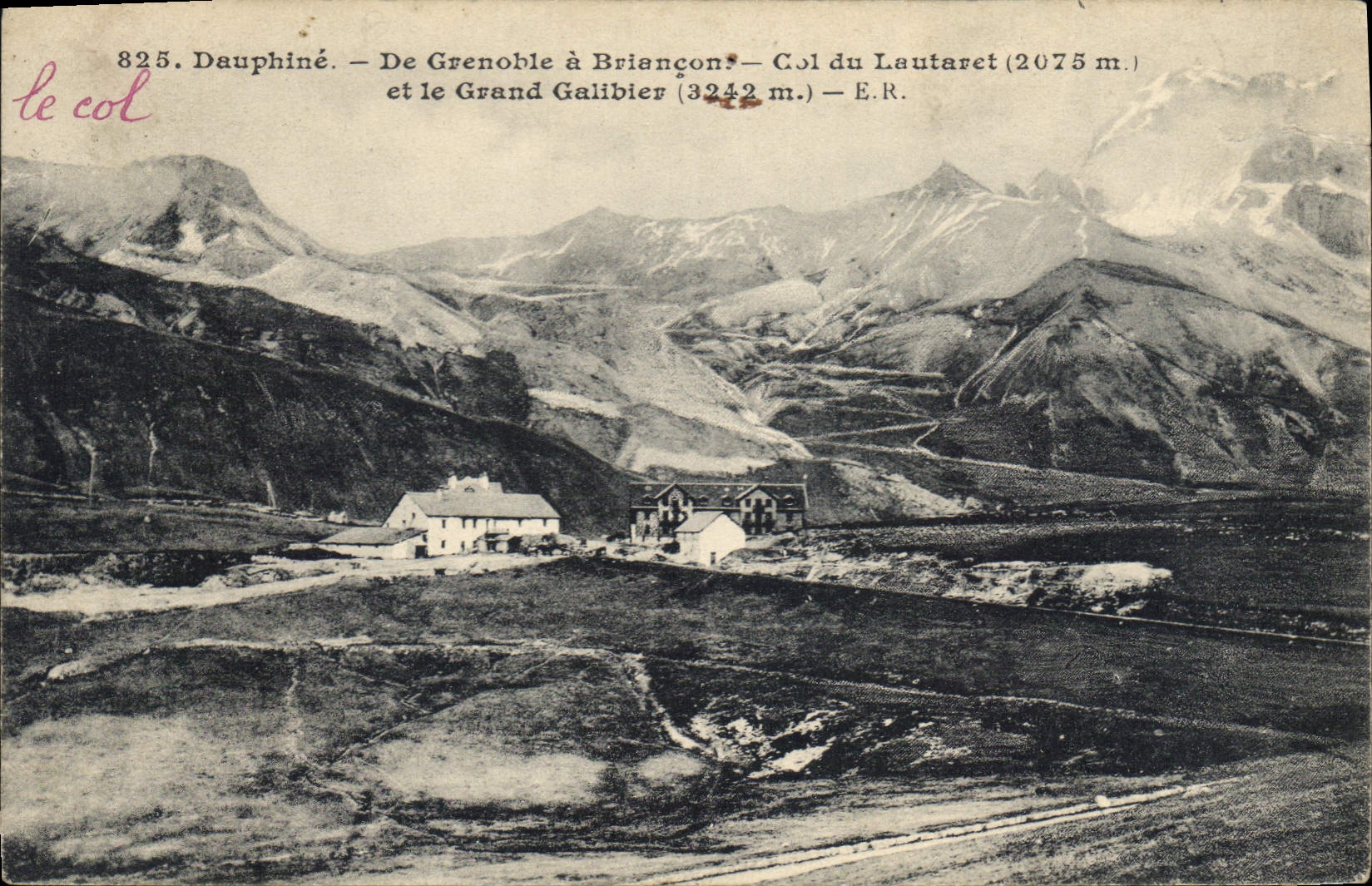 CPA Dauphine De Grenoble a Briancon Col du Lautaret et le Grand Galibier