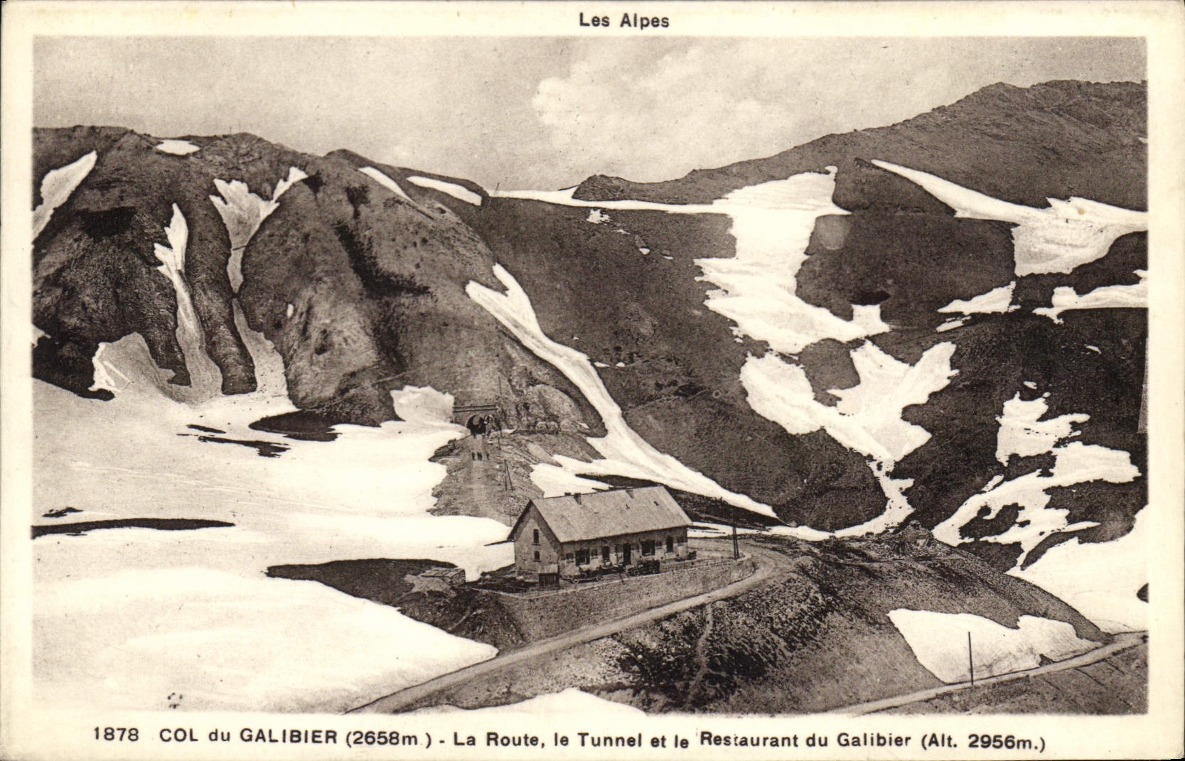 CPA Les Alpes Col du Galibier La Route le Tunnel et le Restaurant du Galibier