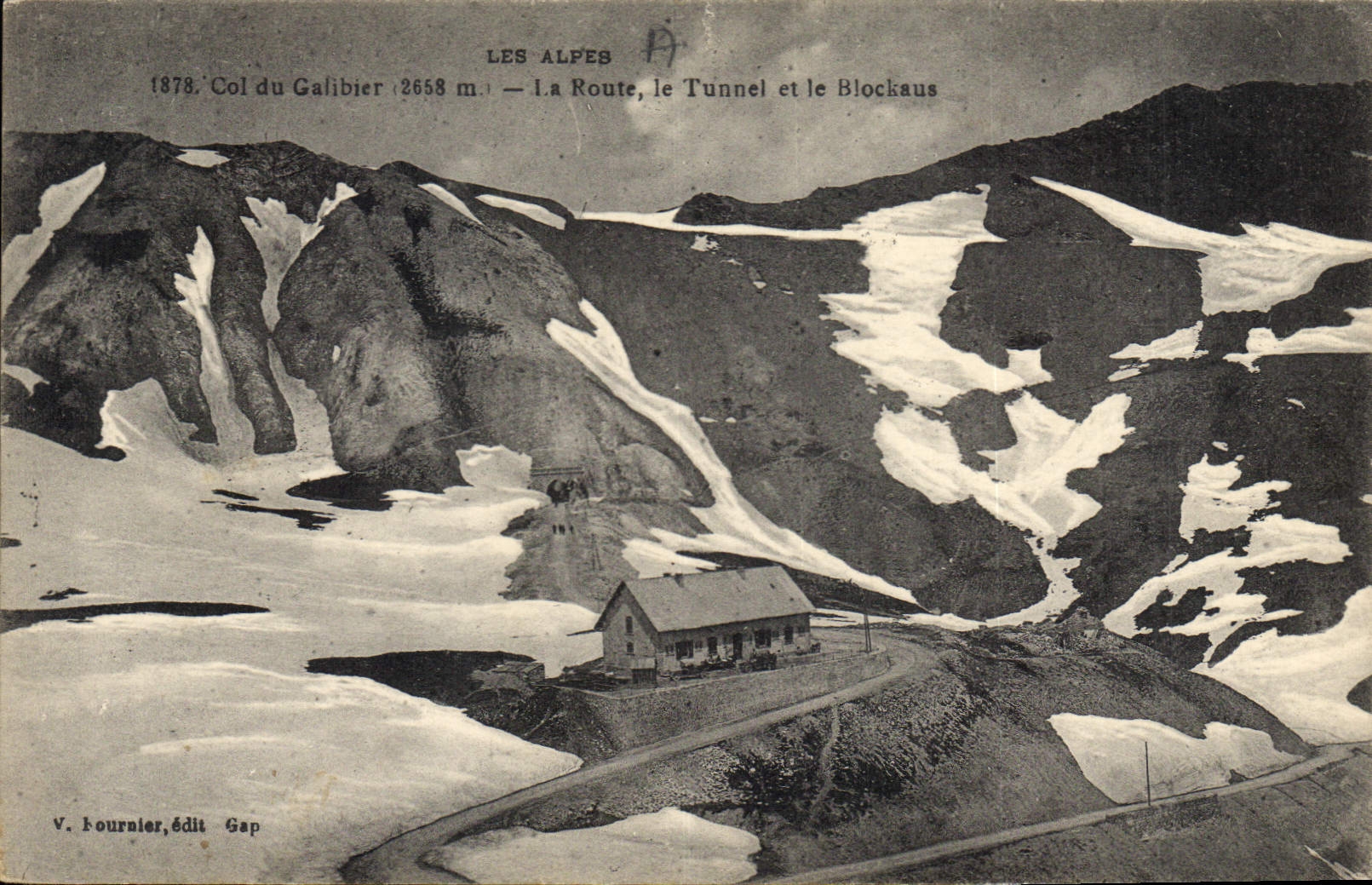 CPA Les Alpes Col du Galibier La Route le Tunnel et le Blockhaus