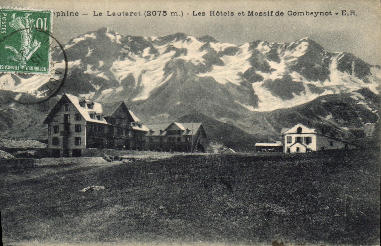 CPA Dauphine Le Lautaret Les Hotels et Massif de Combeynot 