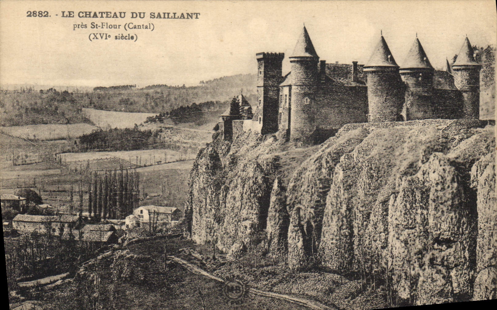 CPA Le Chateau du Saillans pres St Flour Cantal XVI Siecle