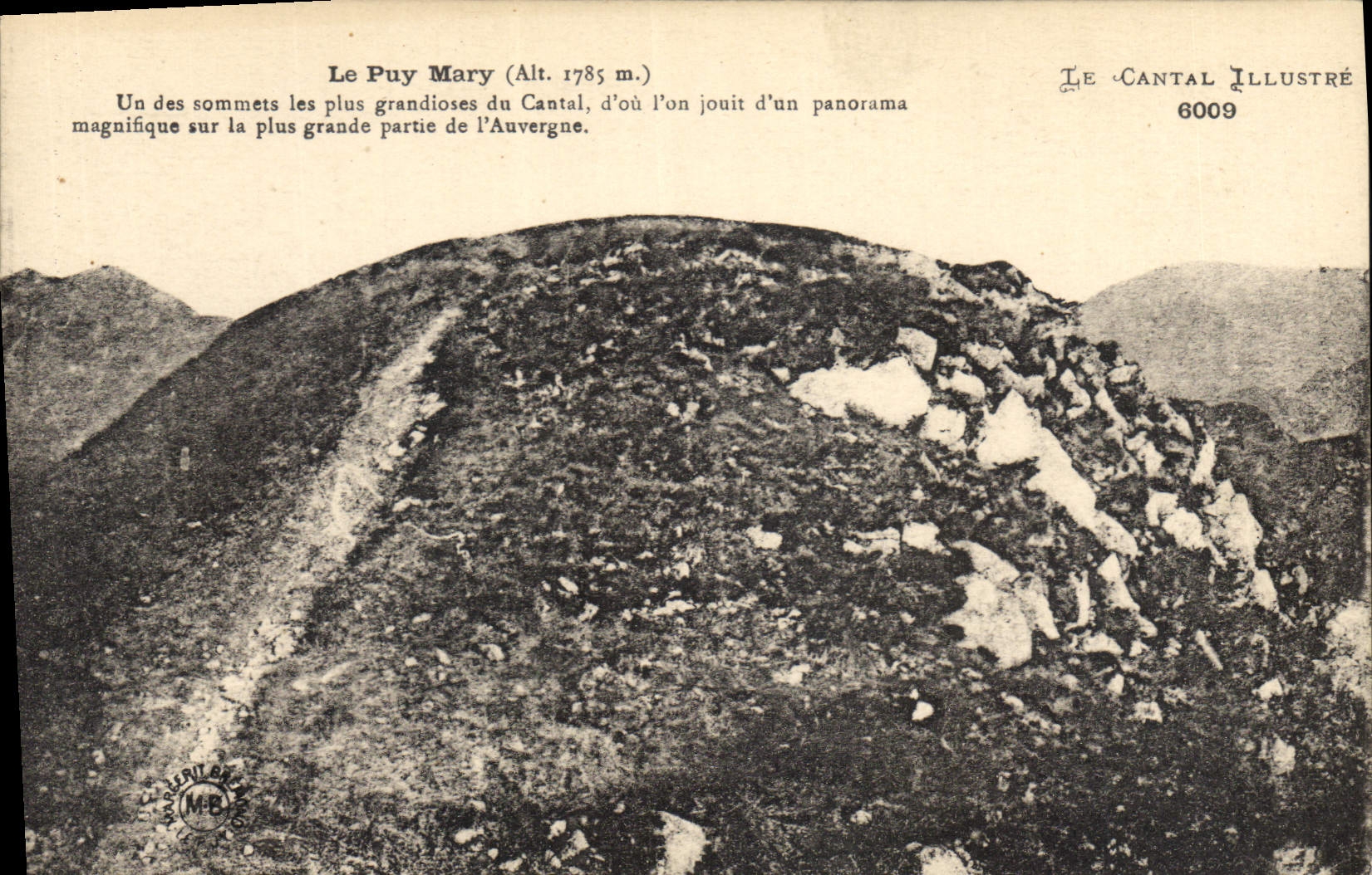 CPA Le Puy Mary un des Sommets les Plus Grandioses du Cantal d'ou l'on Jouit d'un Panorama Magnifiqu