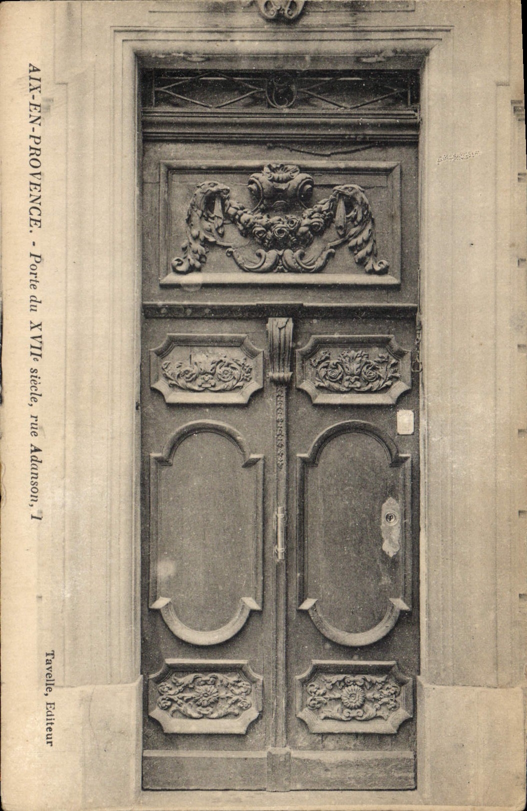 CPA Aix en Provence Porte du XVII siecle rue Adanson Ier