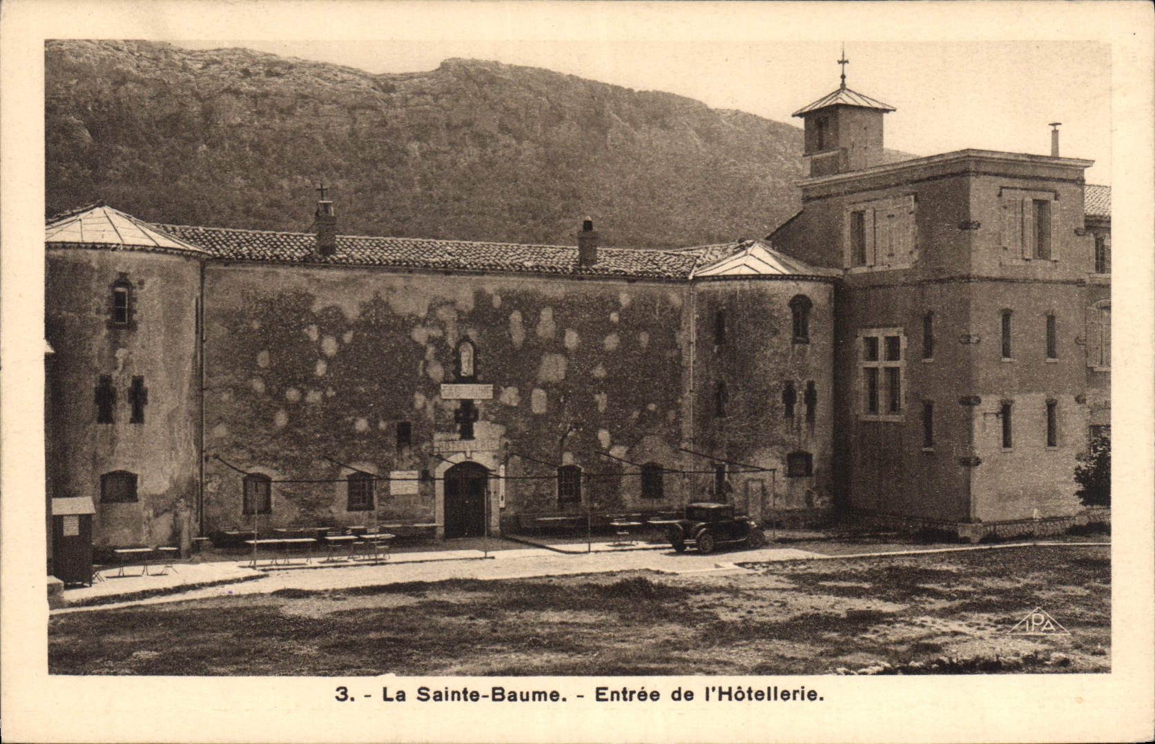 CPA La Sainte Baume Entree de l'Hotellerie