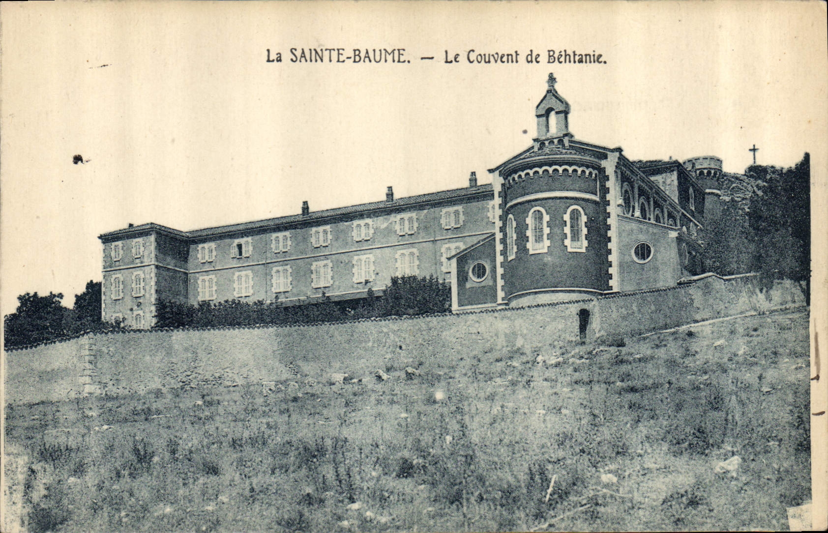 CPA La Sainte Baume Le Couvent de Behtanie