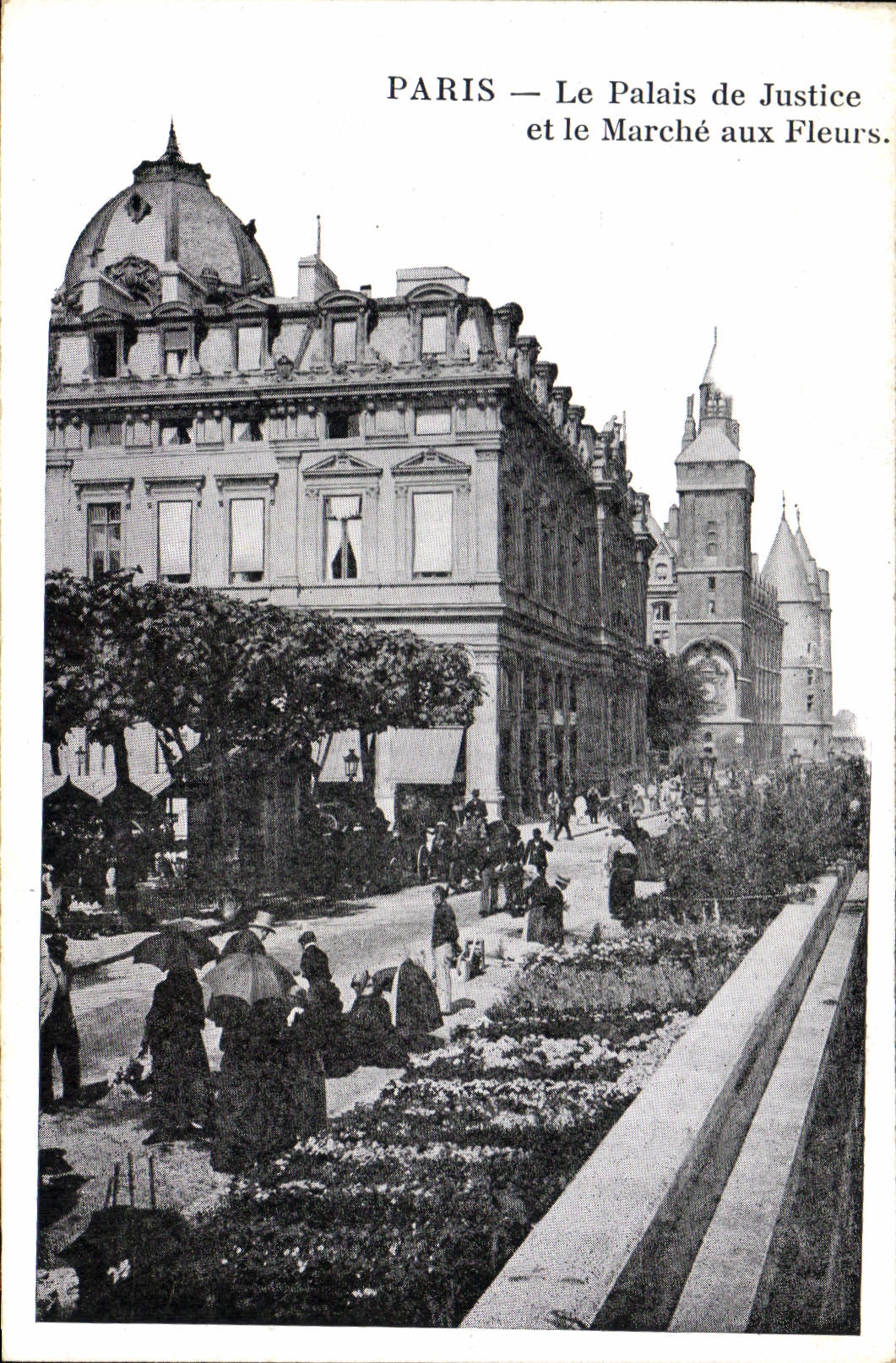 CPA Paris le Palais de Justice et le Marche aux Fleurs
