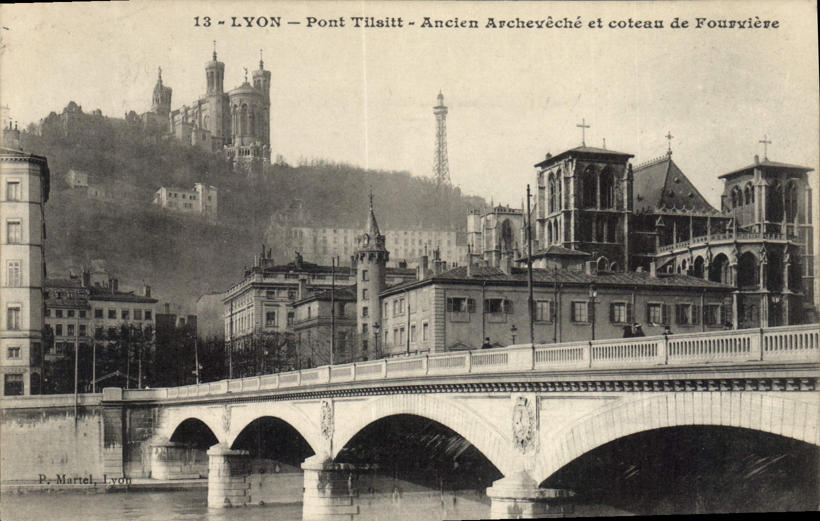 CPA Lyon Pont Tilsitt Ancien Archeveche et coteau de Fourviere