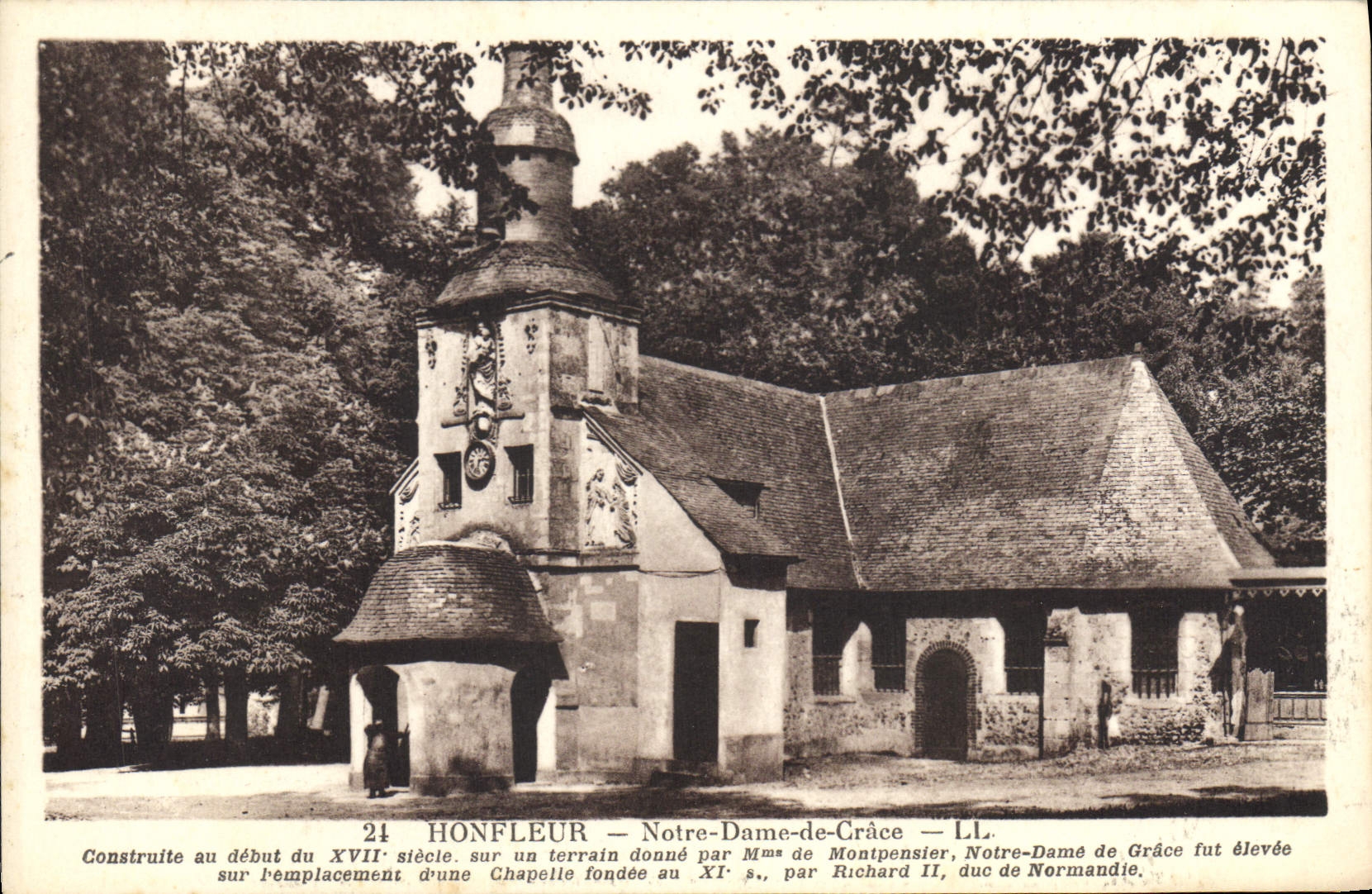 CPA Honfleur Notre Dame de Grace Construite au debut du XVII siecle sur un terrain donne par Mme de