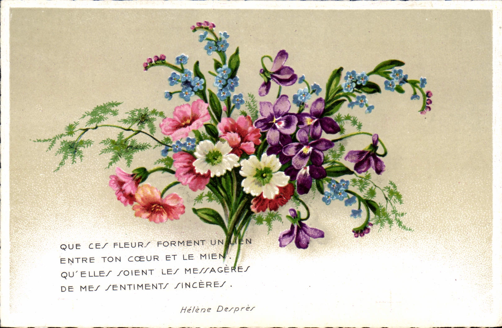 CPA Que ces fleurs forment un lien entre ton coeur et le Mien qu'elles soient les messageres de mes