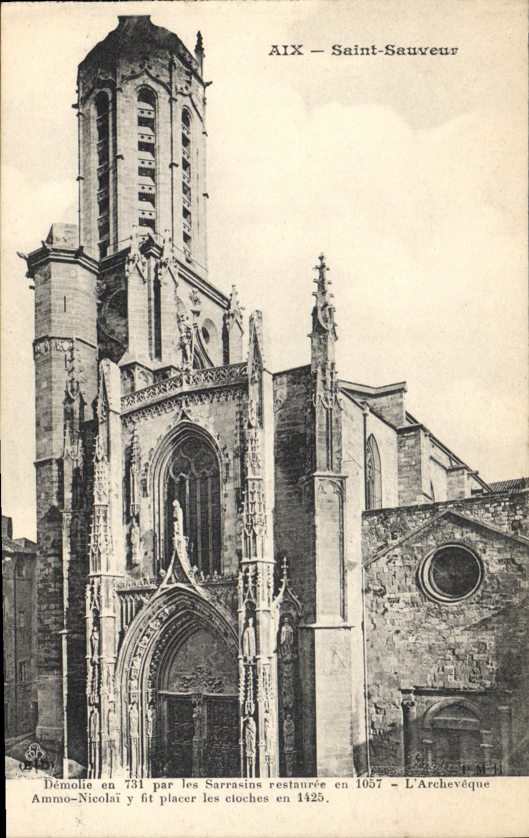 CPA Aix Saint Sauveur Demolie en 731 par les Sarrasins restauree en 1057 l'Archeveque Ammo Nicolai y