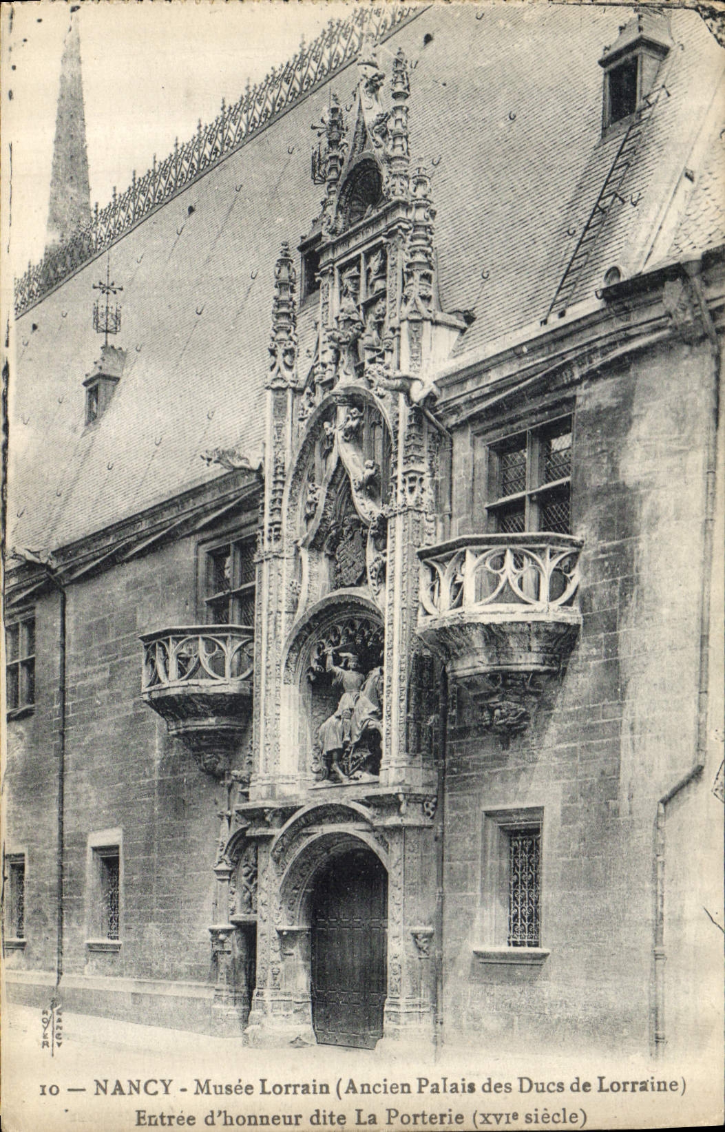 CPA Nancy Musee Lorrain Ancien Palais des Ducs de Lorraine Entree d'honneur dite la Porterie