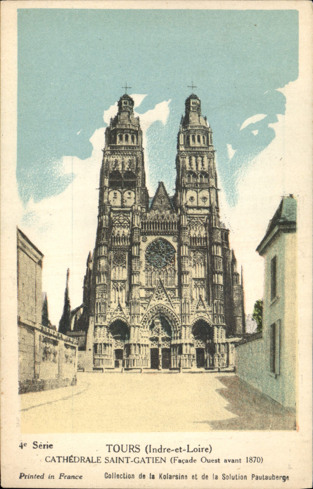 CPA Tours Indre et Loire Cathedrale Saint Gatien Facade Ouest avant 1870 