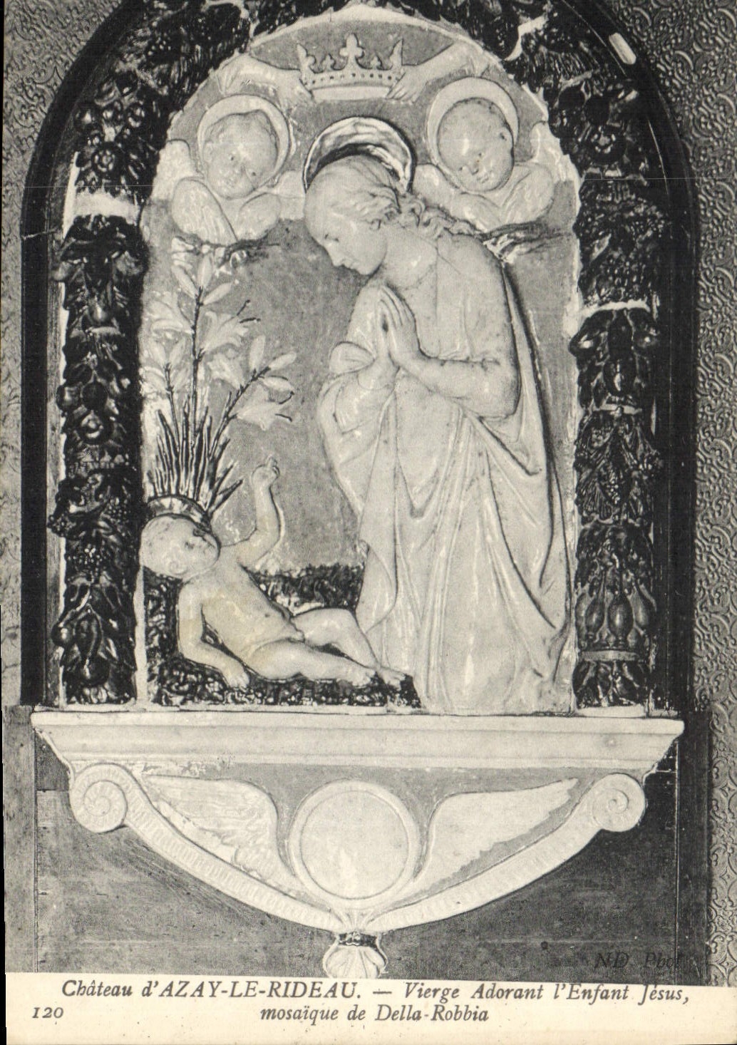 CPA Chateau d'Azay le Rideau Vierge Adorant l'Enfant Jesus Mosaique de Della Robbia