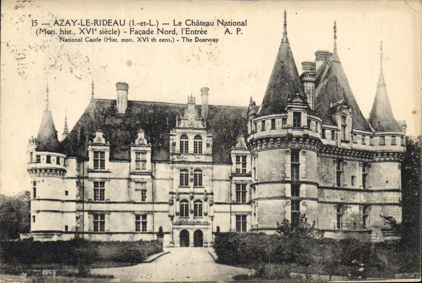 CPA Azay le Rideau L et L Le Chateau National Facade Nord l'Entree