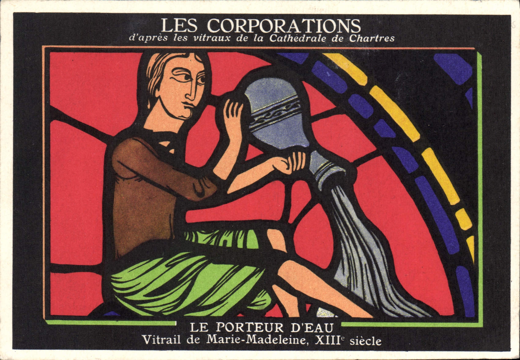 CPA Les Corporations d'apres les vitraux de la Cathedrale de Chartres Le Porteur d'Eau Vitrail de Ma