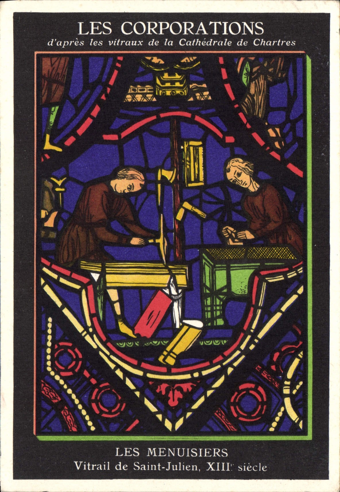 CPA Les Corporations d'apres les vitraux de la Cathedrale de Chartres Les Menuisiers Vitrail de Sain